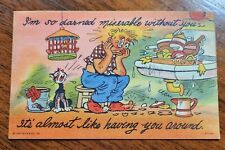 Vintage 1952 Curt Teich Linen Post Card Humorous Miserable without you picture