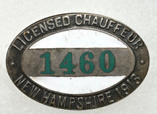 1913 NEW HAMPSHIRE CHAUFFEUR / DRIVER BADGE #1460 picture