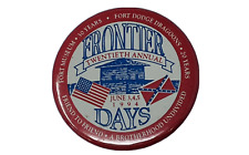 Vintage 1994 Frontier Days Fort Dodge IA Iowa Button Pin Pinback picture