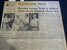 1941 AUGUST 6 CLEVELAND NEWS NEWSPAPER - RUSSIAN LOSSES TOTAL 4 MILLION- NT 7401 picture