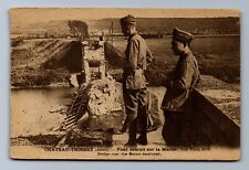 WW1 SOLDIERS DESTROYED BRIDGE MARNE CHATEAU-THIERRY AISNE FRANCE PPC Postcard P6 picture