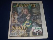 2002 JUNE 26-JULY 3 AQUARIAN WEEKLY NEWSPAPER - SOULFLY COVER - J 1154 picture