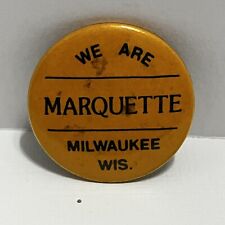 We Are Marquette Button Pin Milwaukee Wisconsin University School Vintage picture