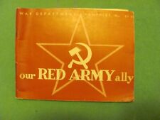 1944 WAR DEPARTMENT PAMPHLET No.21-30. *OUR RED ARMY ALLY* 4