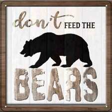 Dont Feed The Bears Novelty Metal Square Sign picture