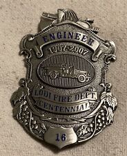 VINTAGE LODI CALIFORNIA FIRE DEPARTMENT CENTENNIAL ENGINEER BADGE No. 16 picture