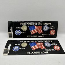 were proud of our troops vintage sticker welcome home Not Sticky picture