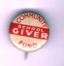 Vintage old pin  Community SCHOOL GIVER Fund pinback button EDUCATION Teacher picture