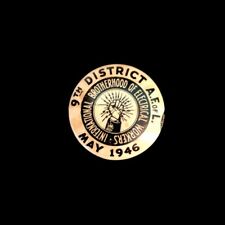 May 1946 IBEW Brotherhood Electrical Workers Union Vintage Pin Pinback 9th Dist. picture