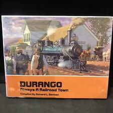 Durango Always A Railroad Town compiled by Richard L. Dorman 1987 First Edition picture
