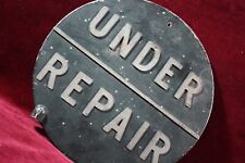 * VINTAGE ANTIQUE UNDER REPAIR METAL SIGN DOUBLE SIDED 1930 1940 RAISED LETTER * picture