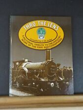 Thro’ the Lens A pictorial tribute tro the official work of the GWR photographer picture