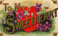 c1910 VALENTINES TO MY SWEETHEART BIG LETTER FLORAL EMBOSSED POSTCARD 44-130 picture