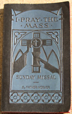 1940 I Pray The Mass Sunday Missal Hoever Catholic Book Publishing New York SC picture
