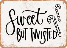 Metal Sign - Sweet But Twisted - 2 - Vintage Look Sign picture