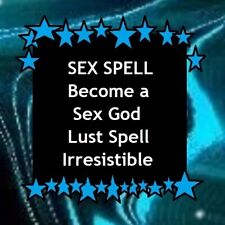  Ultimate SEX SPELL - Become a Sex God - Lust Spell - Irresistible - Pagan  picture