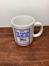 Vintage Proud To Be An American 1986 Coffee Mug picture