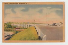 Ocean Highway Bridge Wilmington NC North Carolina  Vintage Linen Postcard picture