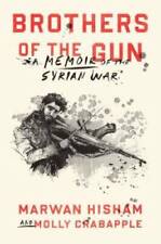 Brothers of the Gun: A Memoir of the Syrian War - Hardcover - GOOD picture