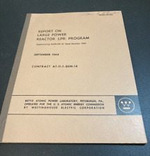 Report on Large Power Reactor LPR Program 1964 Westinghouse Plant Book picture