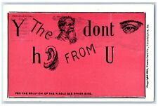 c1905 Man Eyes Ears Puzzle Y The Dont Hear From You Unposted Antique Postcard picture