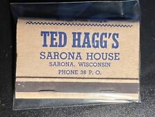 VINTAGE MATCHBOOK - TED HAGG'S SARONA HOUSE - SARONA, WI - UNSTRUCK picture