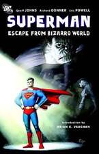 Superman: Escape from Bizarro World by Geoff Johns: Used picture