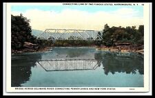 Narrowsburg NY Postcard Penn New York Bridge Across Delaware River pc208 picture
