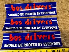 lot of 3 Bus Drivers 1 Size Fits All Funny Bumper Sticker New NOS 1985 picture