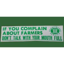 Vintage Farm Credit Service Bumper Sticker If You Complain About Farmers… picture
