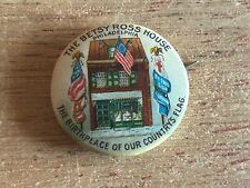 Betsy Ross House Philadelphia Pinback Patriotic Birthplace Country's Flag Vtg picture