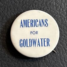 Vintage Americans For Goldwater Politcal Campaign Button USA Scarce picture
