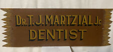 Vintage Dr T J Martzial Jr Wooden Dentist Painted Sign picture
