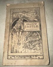 Antique Playbook Shadow Castle A Comedy Drama In Four Acts 1909 As Is See Pics picture