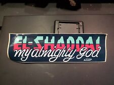 EL- Shadsai My ALMIGHTY GOD  Vintage bumper sticker picture