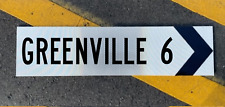 Road Sign GREENVILLE NC - Old Style - .063 thick aluminum  24