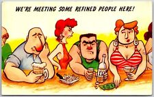 We're Meeting Some Refined People Here, Comic - Postcard picture