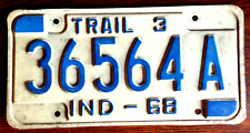 Indiana 1968 Blue on White Metal Expire License Plate Tag 36564A Trail 3 Trailer picture