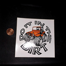 VINTAGE DO IT IN THE DIRT Sticker / Decal  ORIGINAL OLD STOCK RACING picture