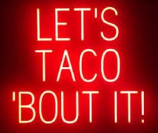 Let's Taco Bout It Neon Sign Light Lamp 20