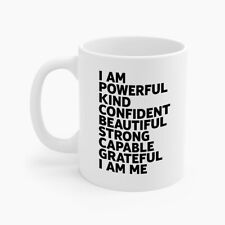Funny I Am Powerful Kind Confident Beautiful Strong Capable Sarcastic Coffee Mug picture