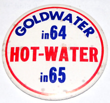 1964 anti BARRY GOLDWATER HOTWATER campaign pin pinback button LBJ president picture
