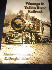 Watauga & Yadkin River Railroad Book by: Bumgarner and Walker picture