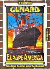 METAL SIGN - 1925 Cunard Europe America - 10x14 Inches picture