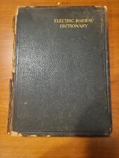 Electric Railway Dictionary 1911. First Edition. Hardcover picture