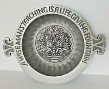 Vtg Phila House Pewter A Wise Man's Teaching Is A Life Giving Fountain Dish U85 picture