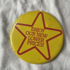 Vtg Star ENJOY OUR NEW LOWER PRICES Pinback Button B003 picture