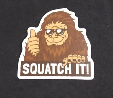 Squatch It Big Foot Sasquatch Sticker 2.25