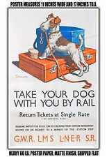 11x17 POSTER - 1937 Take Your Dog with You by Rail GWR LMS LNER Sr 4 picture