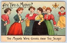 1908 THE MASON'S WIFE GIVING AWAY THE SECRET ARE YOU A MASON? MASONIC POSTCARD picture